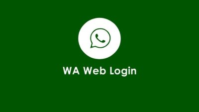 2 Cara Praktis Login WhatsApp Web Tanpa Aplikasi