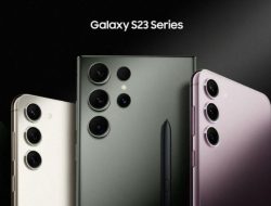 Harga Samsung Galaxy S23, S23 Plus, dan S23 Ultra di Indonesia