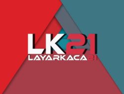 Hindari LK21-Anoboy, Berikut Adalah 25 Pilihan Situs Menonton yang Resmi dan Aman.