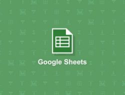 Inilah Pengertian Google Sheets dan Fungsi, Fitur, Kelebihan, Kekurangan